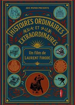 Histoires ordinaires et extraordinaires