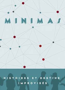 photo Minimas, histoires et destins improvisés