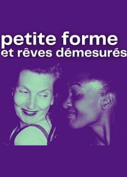 Petite forme et rves dmesurs