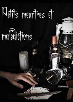 Petits meurtres et maldictions