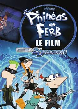 photo Phinéas et Ferb : le film - Voyage dans la 2ème dimension