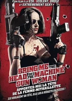 photo Bring me the head of the machine gun woman