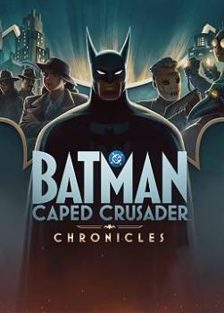 photo Batman : Caped Crusader - Chronicles