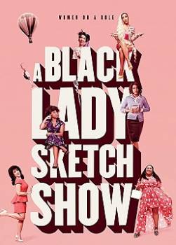 photo A Black Lady Sketch Show