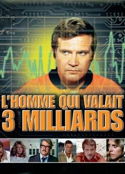 photo L'homme qui valait 3 milliards