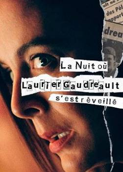 photo La nuit où Laurier Gaudreault s'est réveillé