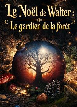 photo Le No&euml;l de Walter : Le gardien de la for&ecirc;t