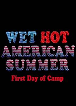 photo Wet Hot American Summer : First Day of Camp