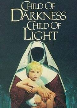 photo Child of Darkness, Child of Light