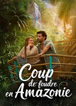 photo Coup de foudre en Amazonie