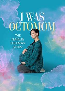 photo I Was Octomom : The Natalie Suleman Story