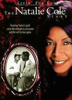 photo Livin' for Love : The Natalie Cole Story