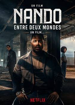 photo Nando entre deux mondes : Un film...