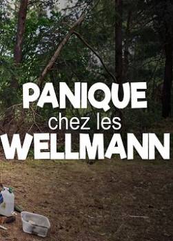 photo Panique chez les Wellmann