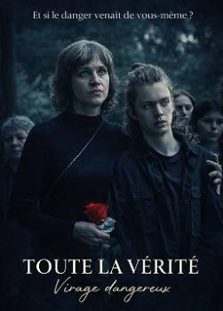 photo Toute la v&eacute;rit&eacute; : Virage dangereux